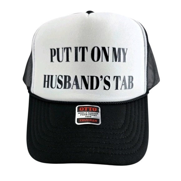 OTTO Accessories - Put It On My Husbands Tab Hat Cap